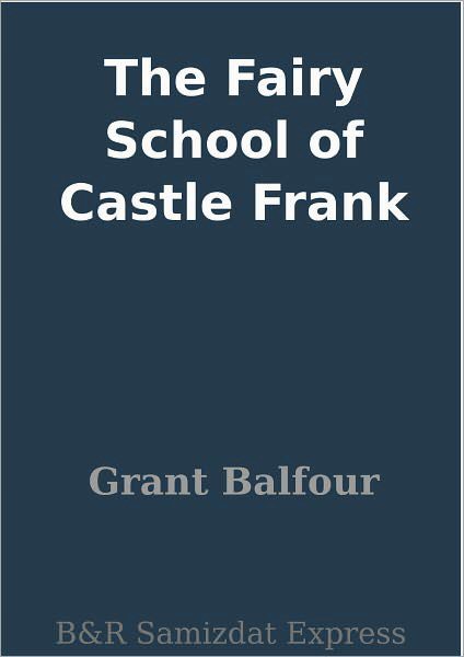 The Fairy School of Castle Frank [ePUB]